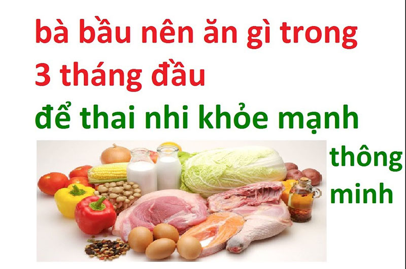 Bầu 3 tháng đầu nên ăn gì? Chú ý lựa chọn thực phẩm như thế nào ở giai đoạn này? 1 Bau 3 thang dau nen an gi 1